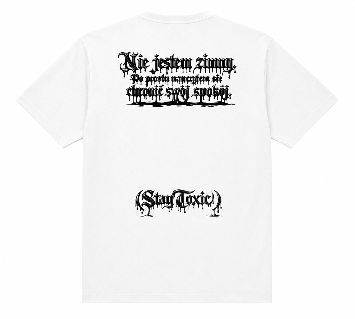 STAY TOXIC – Nie jestem zimny (biała)