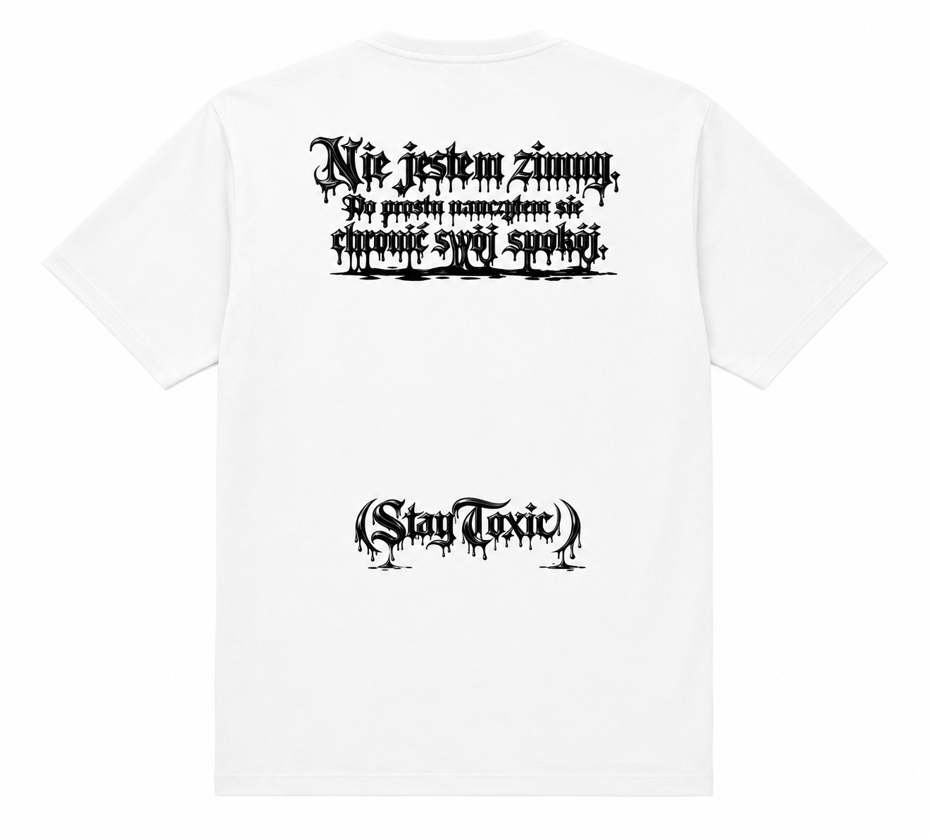 STAY TOXIC – Nie jestem zimny (biała)