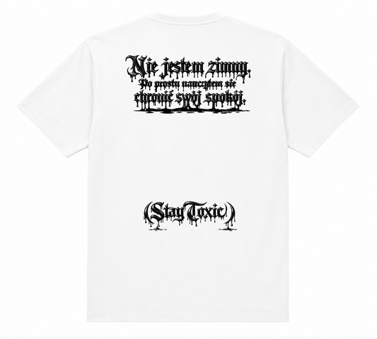 STAY TOXIC – Nie jestem zimny (biała)